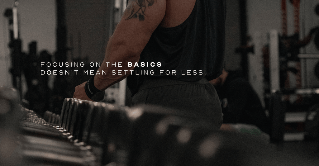 focusing on the basics