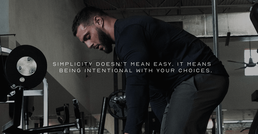 simplicity means being intentional