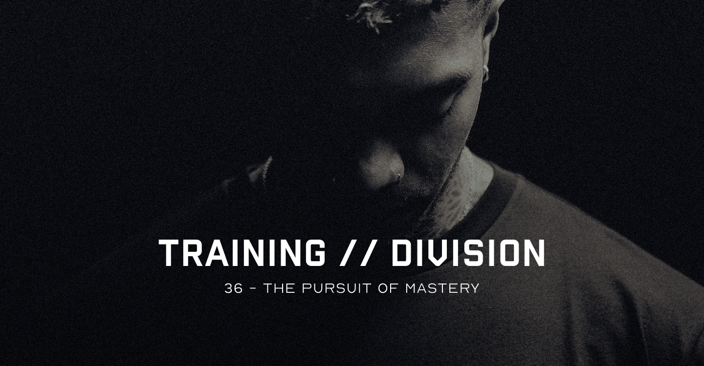 Pursuit of Mastery